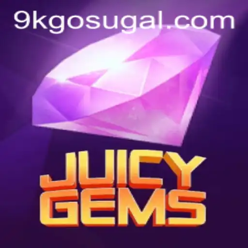 JuicyGems: Discover the Thrills of This Exciting New Game with 9KGO