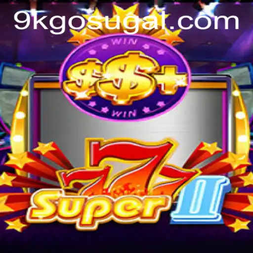 Super777II: Dive into the Thrilling World of Casino Gaming